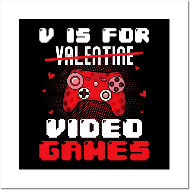 V is for valentine video Gamer Valentines For Kids Men Women Wall Art by jadolomadolo